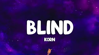 Korn - Blind (Lyrics)