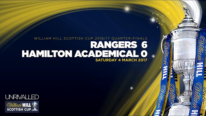 Rangers 6 - 0 Hamilton Academical | William Hill Scottish Cup 2016-17 - Sixth Round