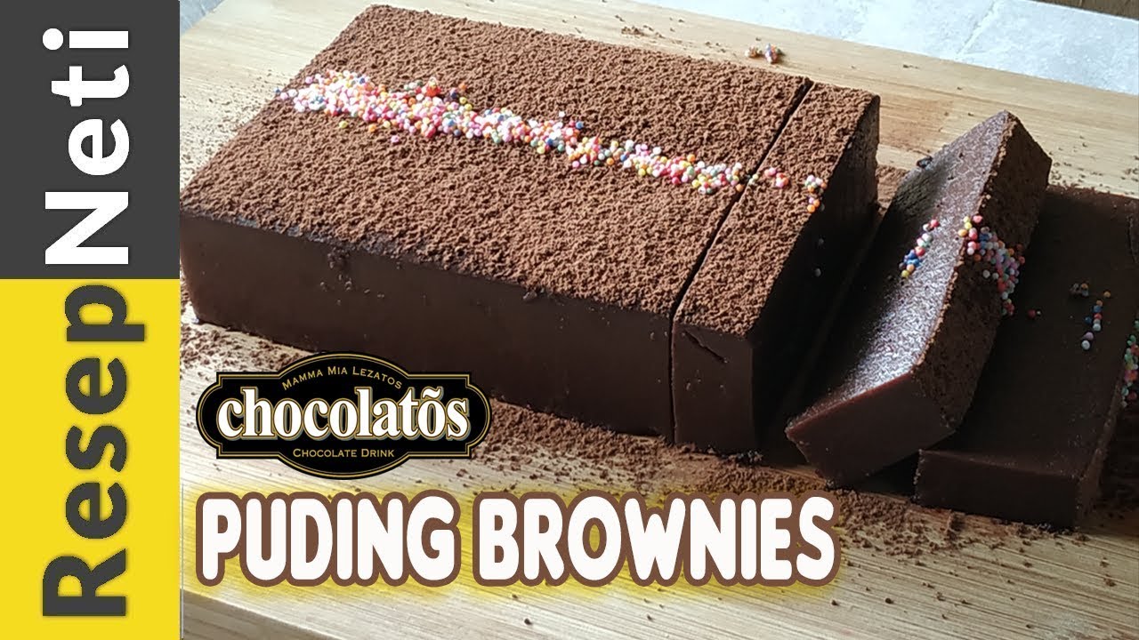 Resep Puding Brownies Chocolatos Youtube