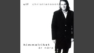 Vignette de la vidéo "Ulf Christiansson - Närmare Gud till dig"