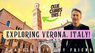 A Day Out in Verona, Italy.
