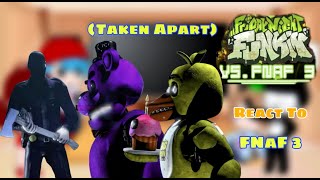 Five Nights at Freddy's 3 Taken Apart - Song William Afton VS Freddy Fazbear || Fnf React To FNaF 3