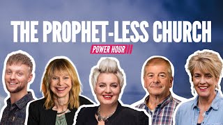 The Prophet-Less Church - Power Hour Ep286