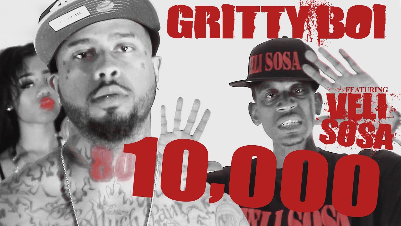 "10000" Gritty Boi ft Veli Sosa of DUCT TAPE ENT TekSupportProd YouTube