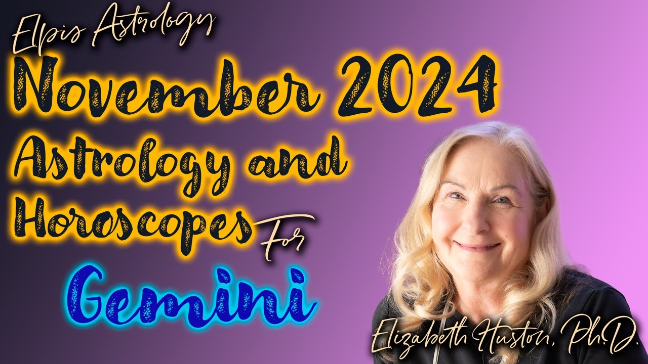November 2024 Astrology & Horoscope - Gemini