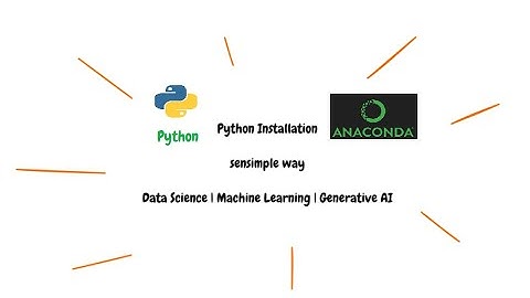 L02 : Anaconda Installation - Sensimple Way!!!