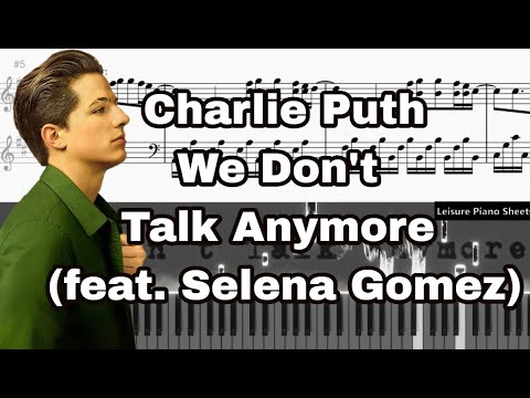 We Don't Talk Anymore - Charlie Puth