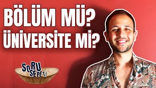 Üniversite Tercihi Neye Göre Yapılmalı? | Soru Sepeti #4
