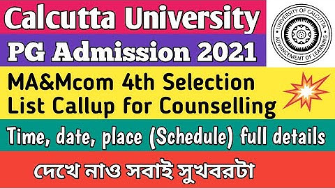 CU MA and Mcom 4th Selection List Call for Counselling full details| Full Schedule|PG Admission 2021