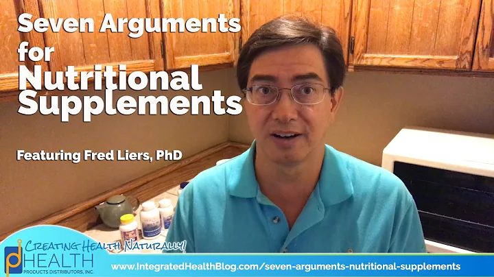 Seven Arguments for Nutritional Supplements