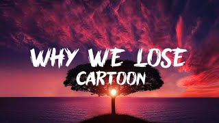 Why We Lose - Cartoon (lyrics)