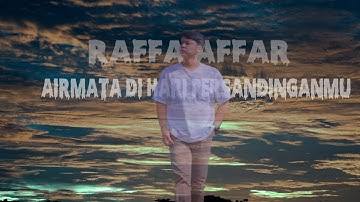 Raffa Affar - Airmata Di Hari Persandinganmu (Official Lirik Video)