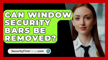 Can Window Security Bars Be Removed? - SecurityFirstCorp.com