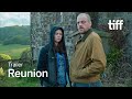 REUNION Trailer | TIFF 2025