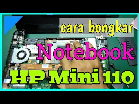 Cara Membuka atau Memasang Ram Netbook HP Mini 110-3014TU Mudah Dan Simple. 