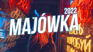 MAJÓWKA 2022✅🔥  NAJLEPSZA MUZYKA KLUBOWA 2022 VOL 17✅ MORENOX