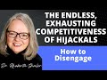 The Endless, Exhausting Competitiveness of Hijackals
