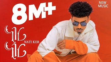 Nati Ker - Neger Neger | ነገር ነገር - New Ethiopian Music 2025 (Official Video)