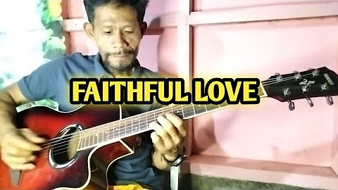 Faithful Love | Fingerstyle By Regene Nueva Sr.