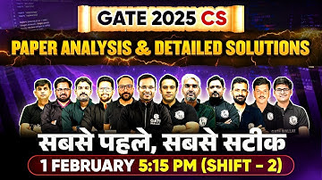 GATE 2025 CSE Exam Analysis & Detailed Solutions | Computer Science Engineering | 1 FEB Shift 2