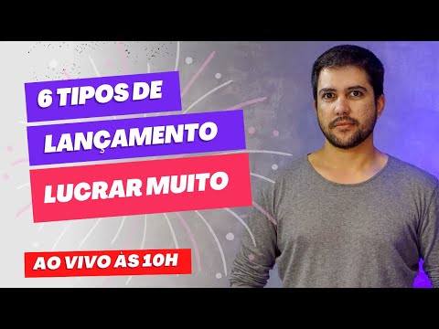 6 TIPOS DE LANÇAMENTOS PARA LUCRAR NO DIGITAL EM TEMPO RECORDE