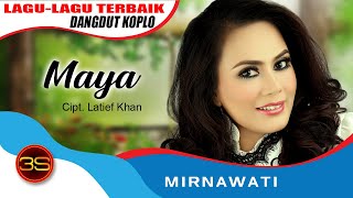 Mirnawati - Maya ( Sayang) [ ]