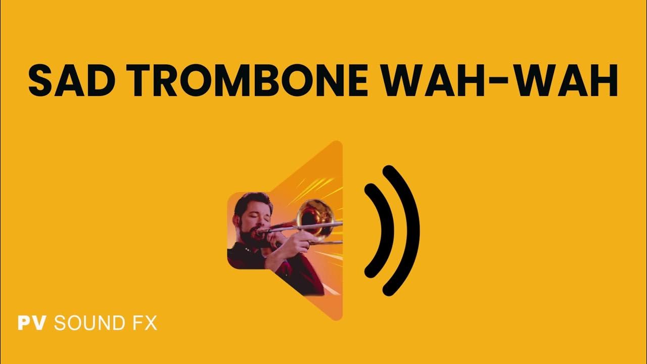 Sad Trombone WahWah Sound Effect Royalty Free Download YouTube