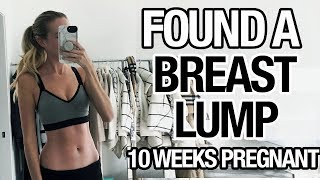 I FOUND A LUMP IN MY BREAST | Week 10 Pregnancy Vlog