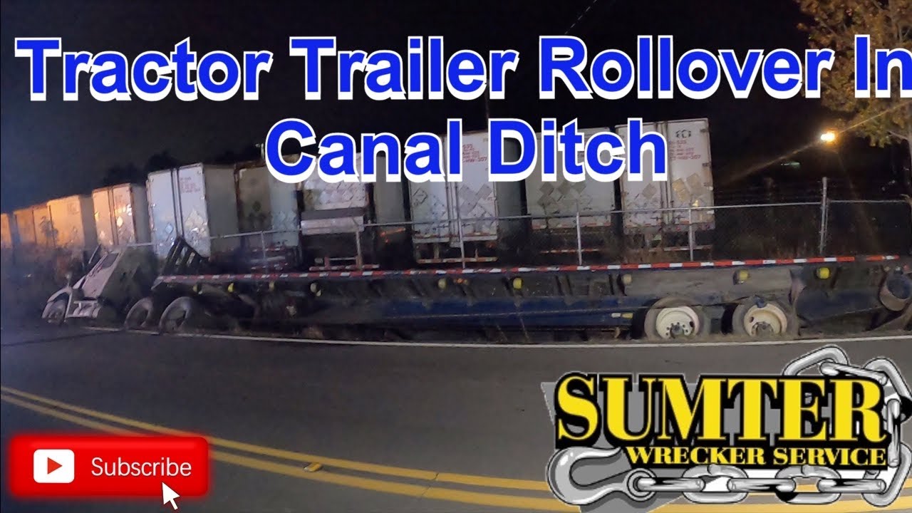 Tractor Trailer Rollover In Canal Ditch - YouTube