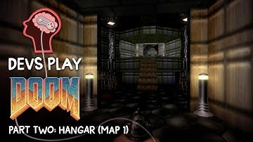 "Devs Play" S01E05 - Doom (Part 2 - Map 1 Hangar) 60fps [2/10]