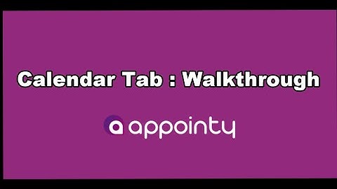 Calendar Tab Walkthrough | Appointy 9.0 Tutorials