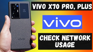Vivo X70 Pro, Plus - WiFi / Data Usage | Check Network usage in vivo x70 pro