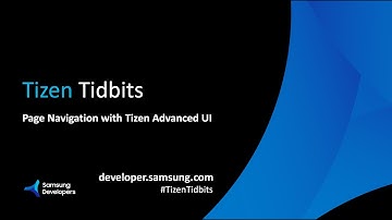Tizen Tidbits - Page Navigation with Tizen Advanced UI