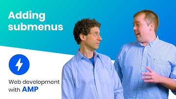Adding Submenus (AMP Intermediate Course, ep. 4)