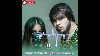 Uzmir & Mira Sarig'im disco remix