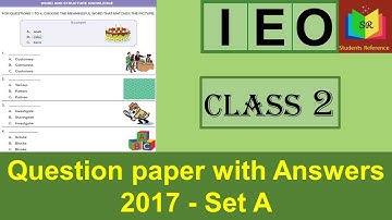 IEO class 2 Question Paper 2017 Set A / IEO class 2 question paper (2017-2018)A / Students Reference
