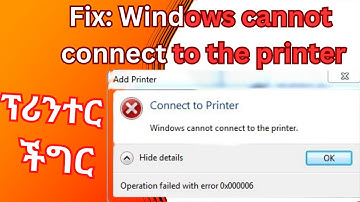 Windows cannot connect to the printer error 0x0000011b || ፕሪንተር ችግር
