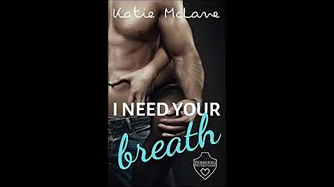 "I need your breath" von Katie McLane - 18