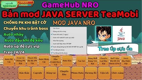 [NRO Java]  - Bản MOD NRO Java Chuyên Treo Cực Nhẹ ÚP ĐỆ TỬ, TREO CSKB, SKH, ALOGIN,TREO ĐỒ SAO