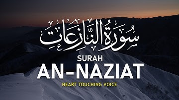 Surah An-Naziat (سورة النازعات) Heart touching voice ⋮ The Right Way