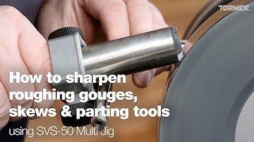 How to sharpen roughing gouges, skews & parting tools – Tormek SVS-50 Multi Jig – with Nick Agar
