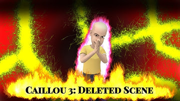 Caillou 3: Revolution Deleted Scene (Plotagon)