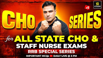 CHO Special MCQs Series #5 | All State CHO & Staff Nurse Exams | RRB Nursing | Dr. Shailendra Sir