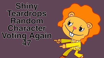 Shiny Teardrops Random Character Voting Again 47
