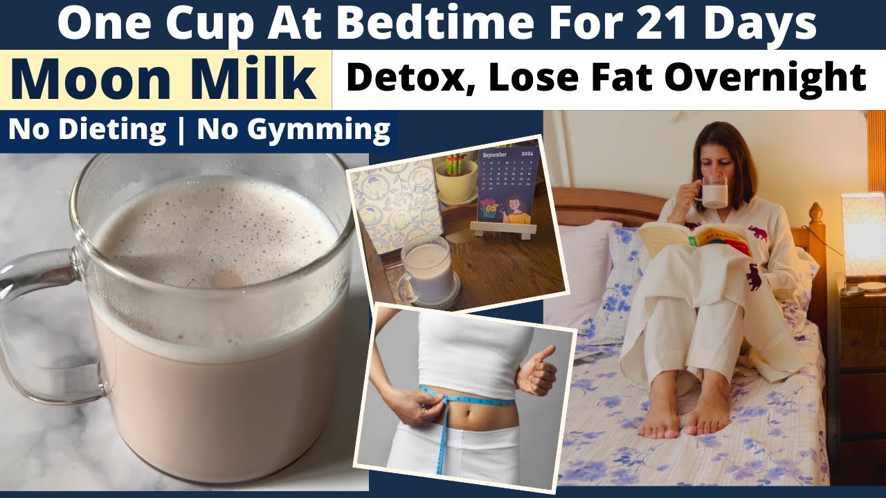 Just One Cup At BedTime for 21 Days | Moon Milk Recipe | Lose Weight