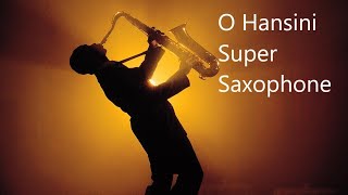 O Hansini | Super Saxophone Cover