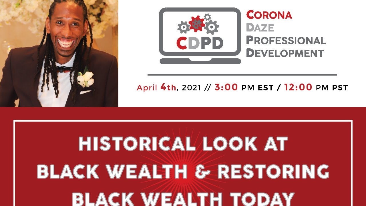 Historical Look at Black Wealth & Restoring Black Wealth Today YouTube