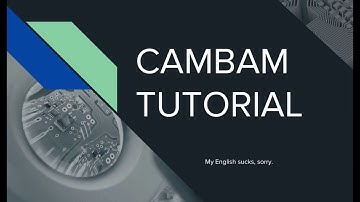 CAMBAM tutorial in 15 minutes