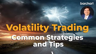 Volatility Trading  Common Strategies and Tips