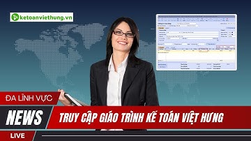 Miễn Phí Học Thử | Giáo Trình Kế Toán | Kế Toán Việt Hưng